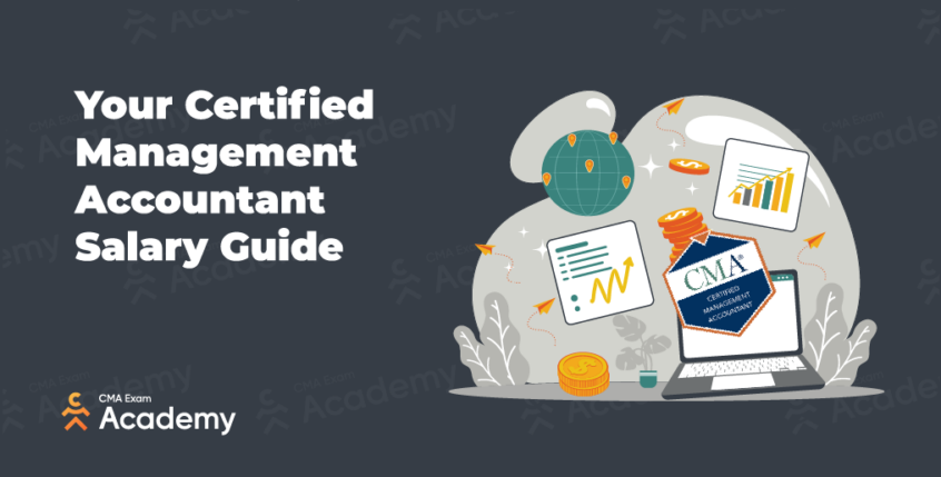 Certified Management Accountant Salary An Expert’s Guide for 2022