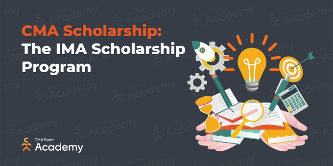 CMA Scholarship: The IMA Scholarship Program