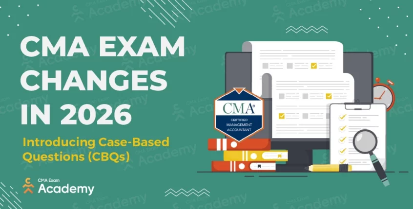 CMA Exam Changes in 2026
